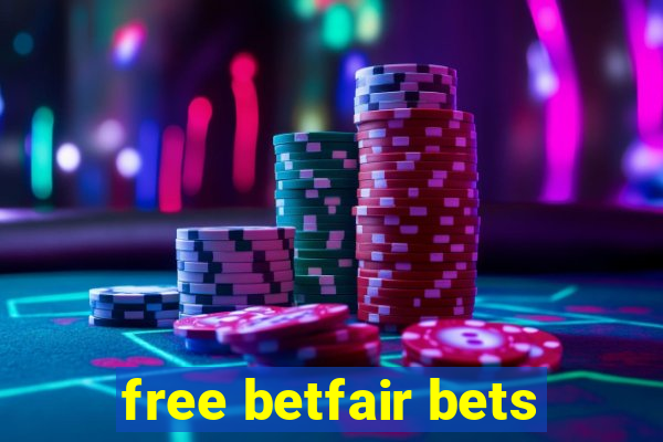 free betfair bets