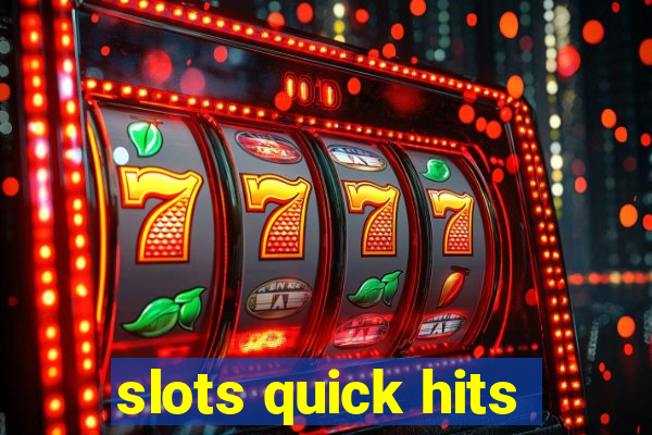 slots quick hits