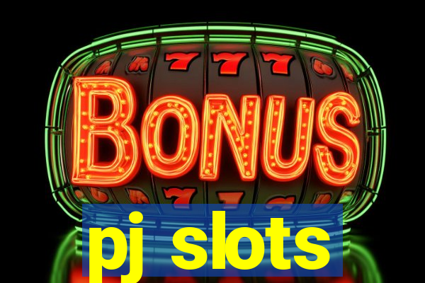 pj slots