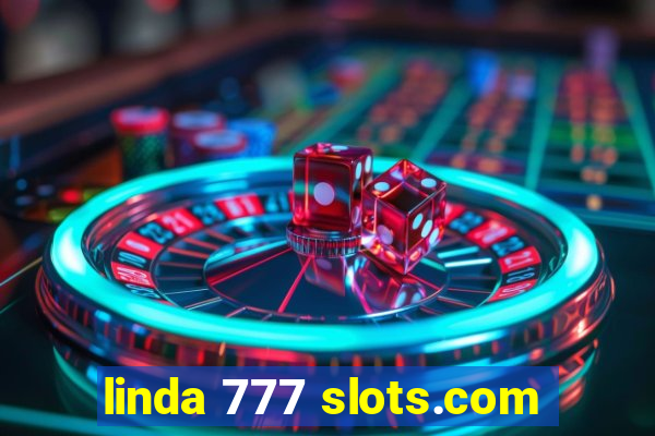 linda 777 slots.com