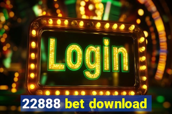 22888 bet download