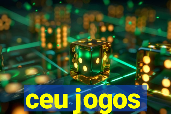 ceu jogos