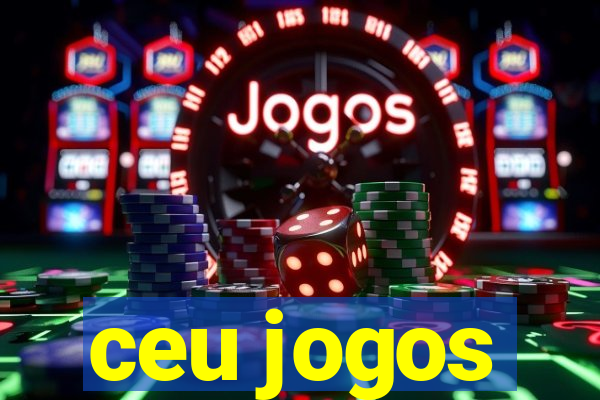 ceu jogos