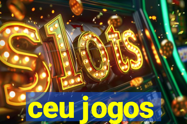 ceu jogos