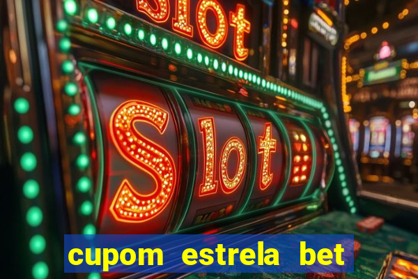 cupom estrela bet 5 reais