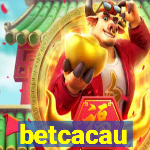 betcacau