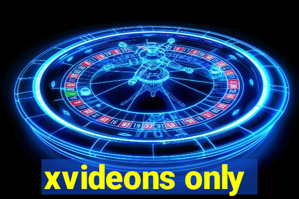 xvideons only