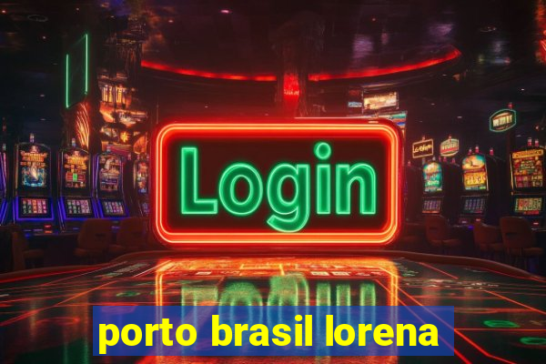 porto brasil lorena