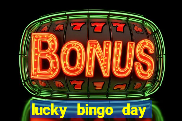 lucky bingo day paga mesmo