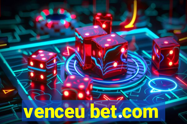 venceu bet.com