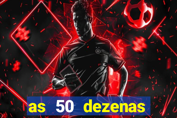 as 50 dezenas melhores de 20 pontos