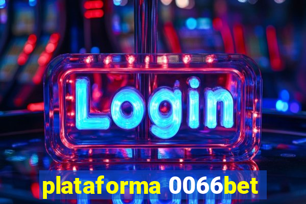 plataforma 0066bet