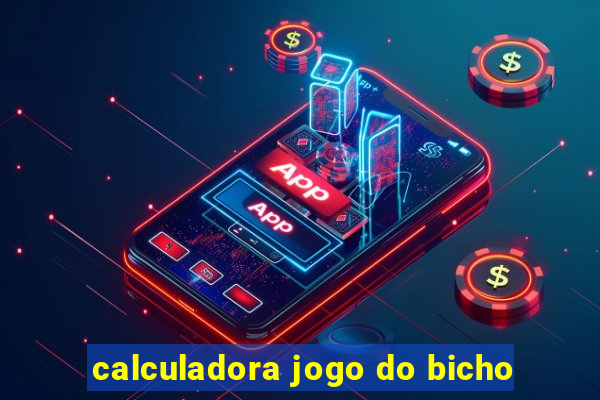 calculadora jogo do bicho