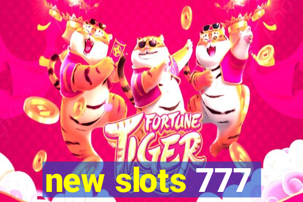 new slots 777