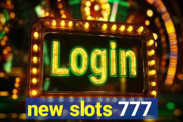 new slots 777