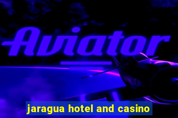 jaragua hotel and casino