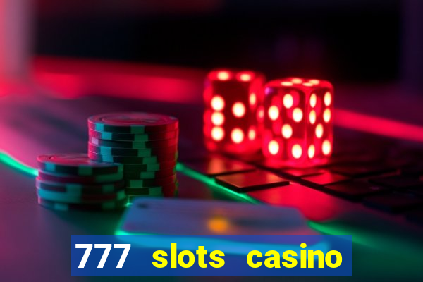 777 slots casino real money gcash