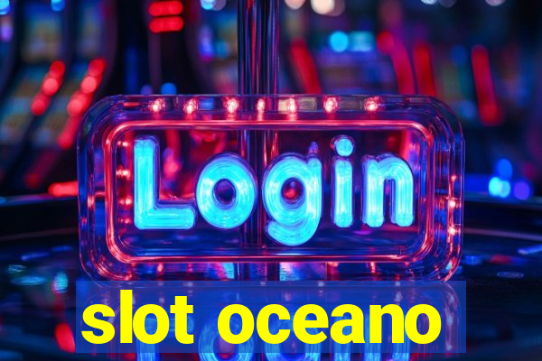 slot oceano