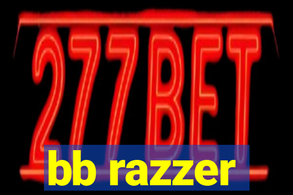 bb razzer