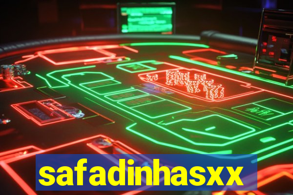 safadinhasxx