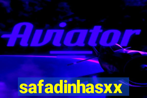 safadinhasxx