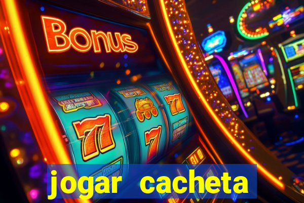 jogar cacheta online apostado