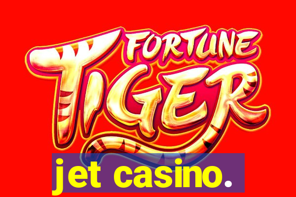 jet casino.