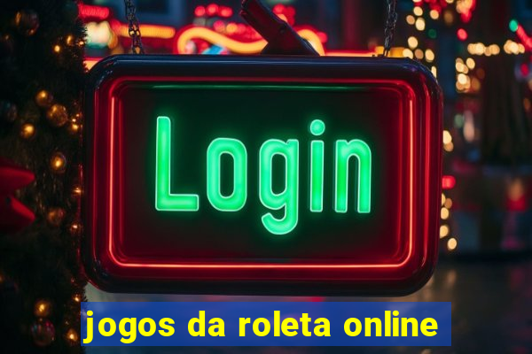 jogos da roleta online