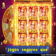 jogos seguros que d?o dinheiro