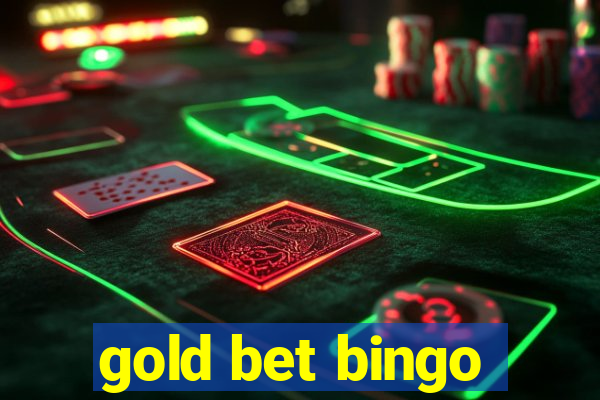 gold bet bingo