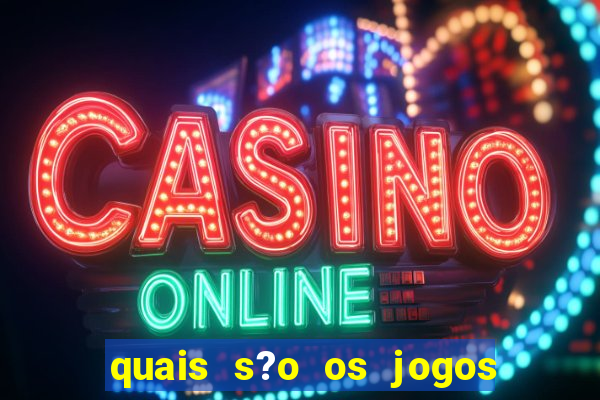 quais s?o os jogos que realmente dá dinheiro