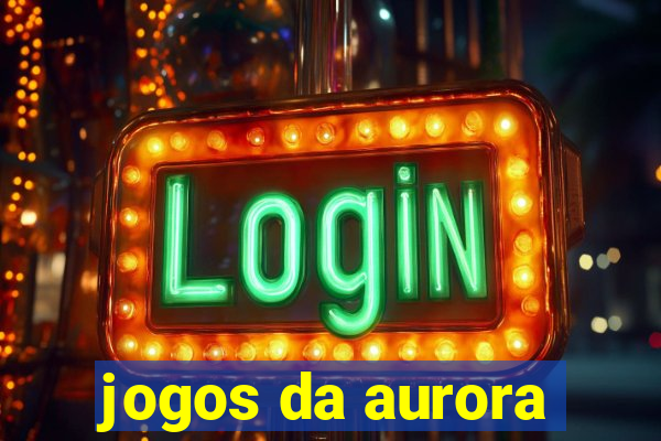 jogos da aurora