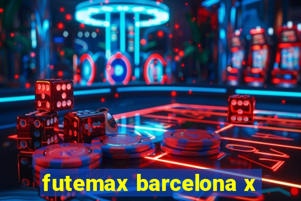 futemax barcelona x