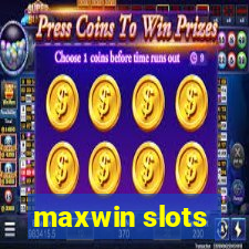 maxwin slots