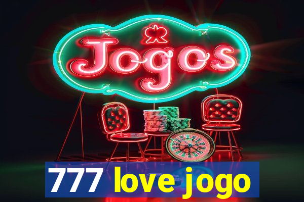 777 love jogo