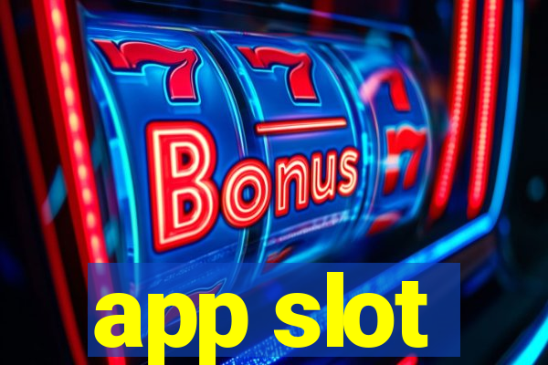 app slot