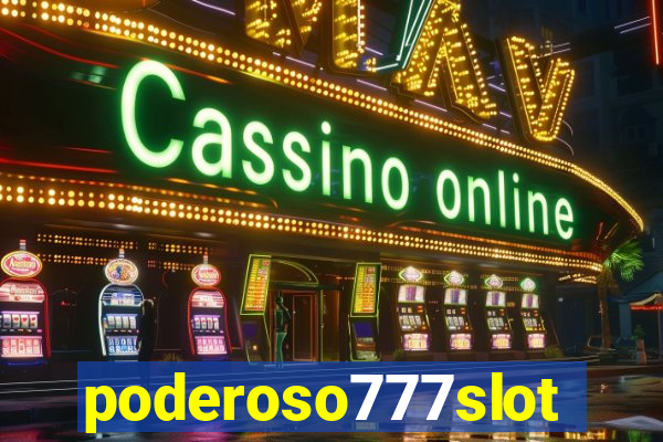 poderoso777slot