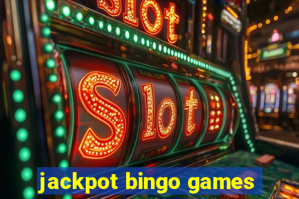 jackpot bingo games