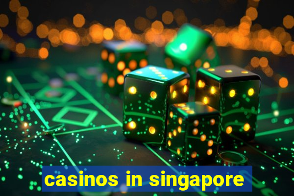 casinos in singapore