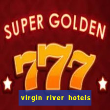 virgin river hotels and casino mesquite nv