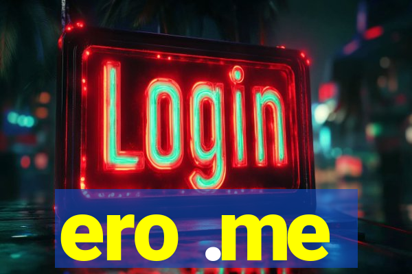 ero .me