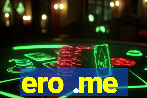 ero .me