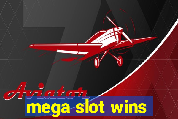 mega slot wins