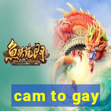 cam to gay