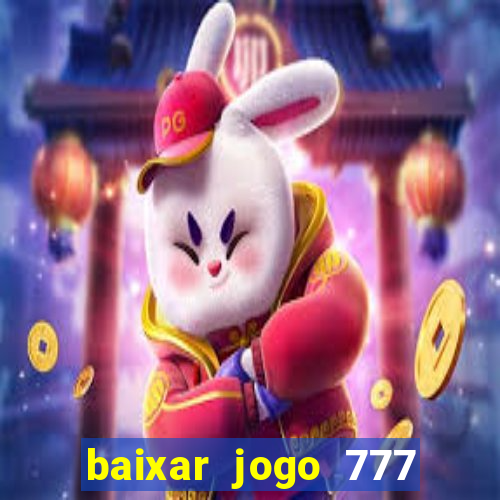 baixar jogo 777 slots vamos