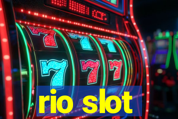 rio slot