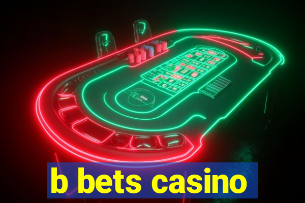 b bets casino