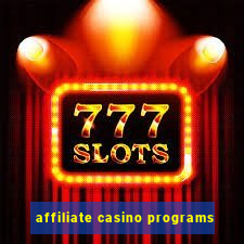 affiliate casino programs