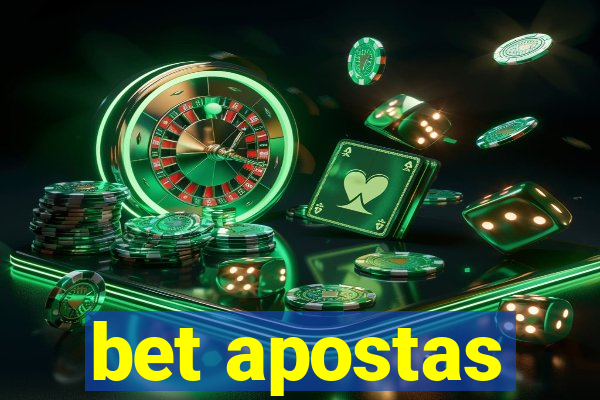 bet apostas