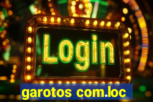 garotos com.loc